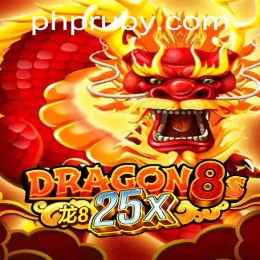 Dragon8s25x: A New Era of Gaming with PHL RUBY