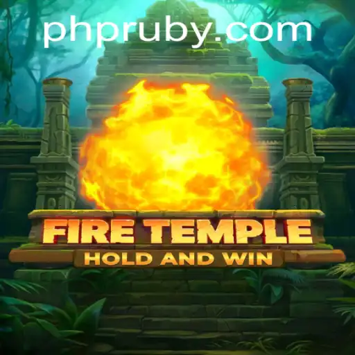 Exploring FireTemple: A Journey through PHL RUBY